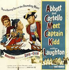 British pirate william kidd (charles laughton) captures adm. Movie Lovers Reviews Abbott And Costello Meet Captain Kidd 1952 Disney Pirates On Parade