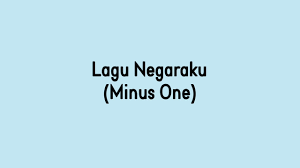 Lagu negaraku 2019 untuk kegunaan rasmi.sumber dari @rtm Lagu Negaraku Minus One Youtube