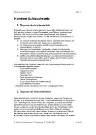 We report on the case of a man, whose psychopathological symptoms markedly varied during different phases of his illness, causing difficulties in applying common diagnostic criteria for schizophrenia. Handout Schizophrenie Pete Ch