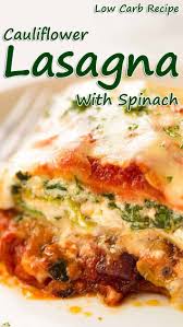 Cauliflower Lasagna With Spinach Our Bloggers Life Low Carb Lasagna Spinach Lasagna Cauliflower Lasagna Recipe