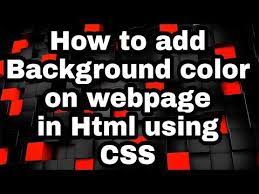How To Add Background Color Of A Webpage In Html Using Css Html Read4bca Youtube Colorful Backgrounds Webpage Css