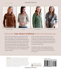 See more of ann budd knit for fun retreats on facebook. Knitter S Handy Book Of Top Down Sweaters Basic Designs In Multiple Sizes And Gauges Budd Ann Amazon De Bucher