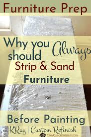 Always Strip And Sand Furniture Before Painting Prepwork In 2020 Painted Sideboard Sand Stripping