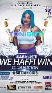 Tonight , Cotton club , Blue and white Edition , 9 till 2, Farward out early