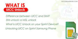 The phones are hardwired to work only on the sprint network. What Is Uicc Unlock How To Unlock Uicc Sim Vs Msl