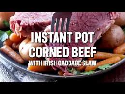 Mar 12, 2021 · stir in garlic and cook until fragrant, 1 minute more. How To Make Instant Pot Corned Beef With Irish Cabbage Slaw Youtube
