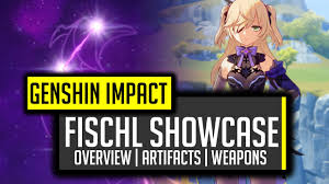 Fischl Guide Build Best Artifacts Weapon Overview Genshin Impact Youtube