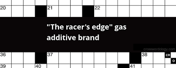 If there is a chance we have missed the answer you are looking for, feel free to contact us and we will get back to you with the answer as soon as possible crosswords are a great way to keep your mind. The Racer S Edge Gas Additive Brand Crossword Clue