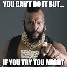 30 You Can Do It Meme Pictures That Will Make You Accomplish Anything You Want