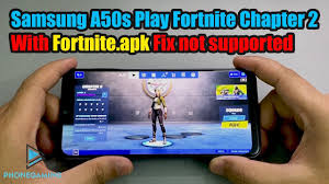 Battle royale app, keep reading and follow our instructions. Samsung Galaxy A50s Play Fortnite Chapter 2 Season 2 Fix Device Not Supported Youtube