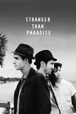 Stranger Than Paradise' review by ClockworkKing • Letterboxd