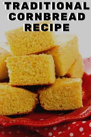 Traditional Cornbread In 2020 Traditional Cornbread Recipe Recipes Cornbread