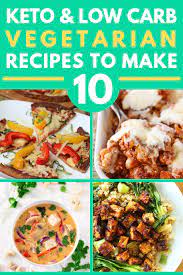 10 Low Carb Keto Vegetarian Recipes Low Carb Vegetarian Recipes Low Carb Vegetarian Vegetarian Recipes