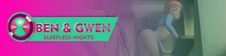Ben & Gwen Sleepless Nights v0.02 
