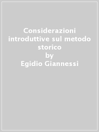The egidio giannessi department at the university of pisa on academia.edu. Considerazioni Introduttive Sul Metodo Storico Egidio Giannessi Libro Mondadori Store
