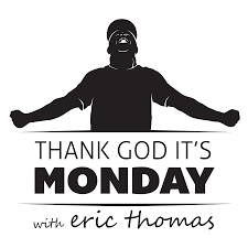 Tgim Mental Toughness Eric Thomas Quotes Eric Thomas Motivational Quotes