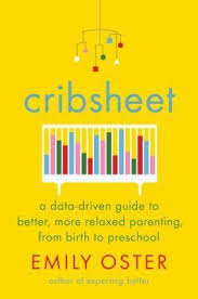 Pdf Download Cribsheet A Data Driven Guide To Better More Relaxed Parenting From Birth To Preschool By E Parenting Books Good Parenting Parenting Guidance