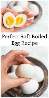 Easy Perfect Soft Boiled Egg Recipe Eggs Breakfast Healthy Soft Boiled Eggs Recipe Soft Boiled Eggs Egg Recipes