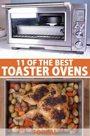 Microwave ovens with a convection feature can be of two types i like my work and have many hobbies. The 11 Best Toaster Ovens For Your Kitchen In 2020 Foodal