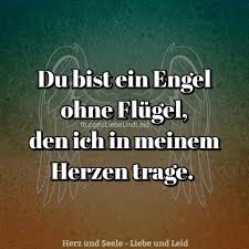 Herz Und Seele Eu Du Bist Ein Engel Ohne Flugel Mein Leben Zitate Spruche Engel Mama Zitate