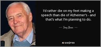 Excerpt from a time for choosing speech oct. Tony Benn Quote I D Rather Die On My Feet Making A Speech Than