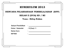 Rpp matematika smk kurikulum 2013 doc file ini adalah rpp matematika smk kurikulum 2013 doc yang bisa anda download secara gratis di website revisi id. Rpp K13 Kelas 2 Revisi 2018 Semester 1 Dan 2 Rpp Kurikulum