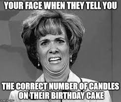 50 Funny Birthday Memes Funny Happy Birthday Meme Funny Birthday Meme Birthday Humor