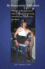 MY TRANSVESTITE ADDICTIONS eBook by Jack A. Shelia - EPUB Book | Rakuten  Kobo United States