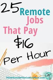 25 At Home Jobs That Start At 16 Per Hour Money Making Jobs Work From Home Opportunities Money Making Hacks