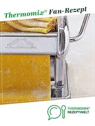 Grundrezept Fur Selbstgemachte Pasta Rezept Thermomixrezepte Thermomix Rezepte Rezepte Thermomix