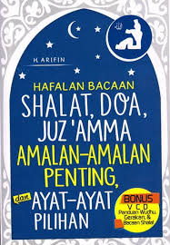 Check spelling or type a new query. Hafalan Bacaan Shalat Doa Juz Amma Amalan Amalan Penting Dan Ayat Ayat Pilihan Bonus Vcd