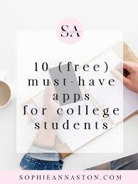 10 Free Must Have Apps For College Students College Apps Student Apps College Apps Student