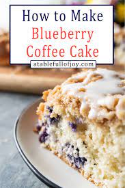 Bisquick Blueberry Coffee Cake Recipe A Table Full Of Joy Recipe Coffee Cake Recipes Easy Bisquick Coffee Cake Recipe Best Coffee Cake Recipe