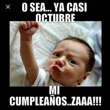 Ya casi es mi cumpleaños meme. Cumpleanos De Octubre Photos Facebook