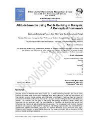 Malaysian residents aged 18 years and above are eligible to open this account. Pdf Attitude Towards Using Mobile Banking In Malaysia A Conceptual Framework D K Dr Aye Aye Khin And Kevin Low Academia Edu