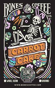 Limited Release Carrot Cake By Bones Coffee Company 16oz Coffee Company Carrot Cake Coffee Flavor