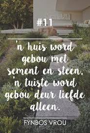 Fynbos Vrou Fb 11 Afrikaans Homesweethome Afrikaanse Quotes Afrikaans Quotes Afrikaans
