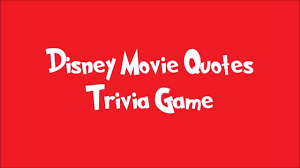 You know your stuff but you may have skipped a disney movie or two somewhere. Disney Movie Quotes Trivia Game Youtube