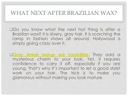3 use a hydrating product, such as baby oil, to help clean up residual wax, and also moisturize the skin. Diy Brazilian Wax Gray Streak Bangs Diary Of A Fashion Freak