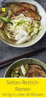 Seitan Rettich Ramen Rezept Seitan Lecker Schmecker Rezepte Ramen