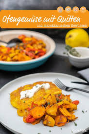 Ofengemuse Mit Quitten Marokkanische Art Kochtrotz Kreative Rezepte Rezept Rezepte Quitten Quitten Rezepte