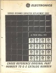 Ge Capacitor Cross Reference Chart Best Picture Of Chart