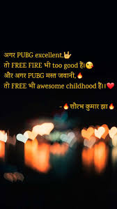 Grab weapons to do others in and supplies to bolster your chances of survival. Best Freefire Shayari Status Quotes Stories Nojoto