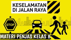 Materi Keselamatan Di Jalan Raya Pjok Kelas 8 Youtube
