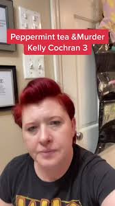 Kelly Cochran 3 #peppermintteaandmurder #truestory #truecrimetok