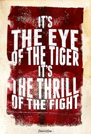 Repetition on the radio 2034. Eye Of The Tiger I Have Heard Tigers Especially Siberians Can Remember Who Shot And Wounded Them If They A Lyrics To Live By Song Quotes Soundtrack To My Life