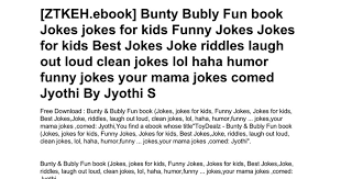 Share a giggle with these funny jokes! Bunty Bubly Fun Book Jokes Jokes For Kids Funny Jokes Jokes For Kids Best Jokes Joke Riddles Laugh Out Loud Clean Jokes Lol Haha Humor Funny Jokes Your Mama Jokes Comed Jyothi Doc Google Drive
