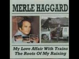 Merle Haggard Stop The World And Let Me Off Youtube Merle Haggard Merle Haggard Songs Love Affair