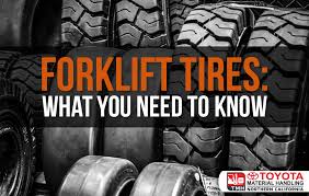 Forklift Tires What You Need To Know
