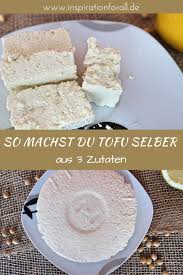 Tofu Selber Machen Einfaches Rezept Mit Drei Zutaten Rezept In 2020 Tofu Selber Machen Rezepte Einfacher Nachtisch